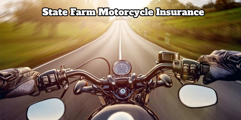 Benefits of State Farm Motorcycle Insurance